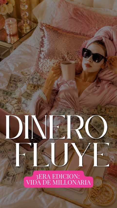 Dinero fluye - 3eraEdición: VIDA MILLONARIA 