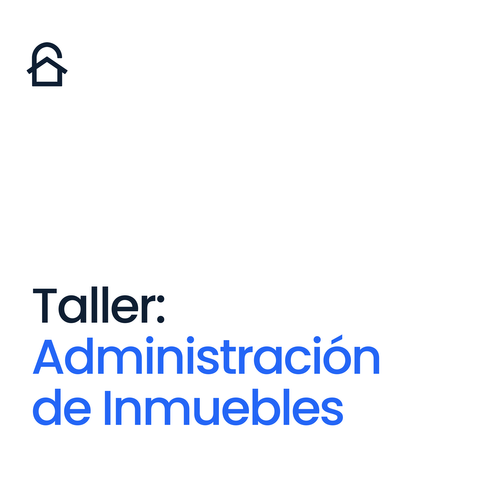 [20 de Nov] Taller: Administración de Inmuebles