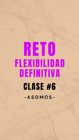 reto flexibilidad definitiva