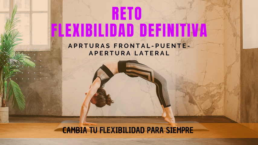 Reto  flexibilidad definitiva