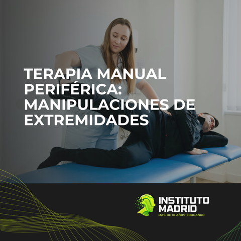 Terapia Manual Periférica: Manipulaciones de Extremidades