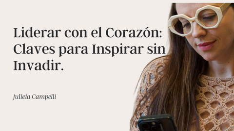 Liderar con el Corazón.