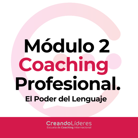 MÓDULO 2 - COACHING PROFESIONAL