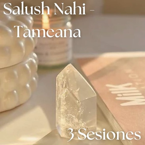 Salush Nahi - Tameana - Tratamiento 