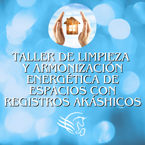 LIMPIEZA Y ARMONIZACION DE LUGARES CON REGISTROS AKÁSHICOS