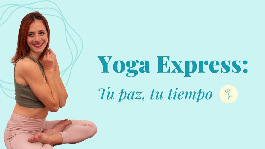 Yoga Express: Tu paz, tu tiempo