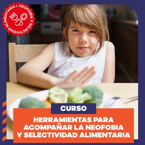 Herramientas para acompañar la neofobia y selectividad alimentaria.
