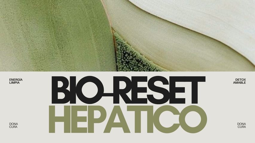 BIO-RESET HEPÁTICO: 21 días de entrenamiento biológico con el detox amable de hígado 🌿 