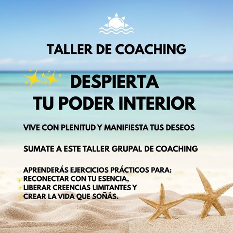  TALLER DE COACHING GRUPAL: DESPIERTA TU PODER INTERIOR