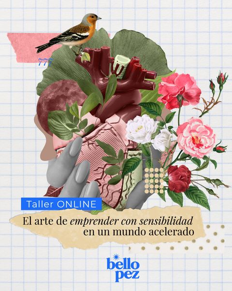 El arte de emprender con sensibilidad en un mundo acelerado