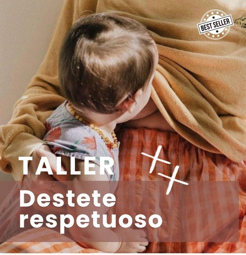 TALLER DE DESTETE RESPETUOSO