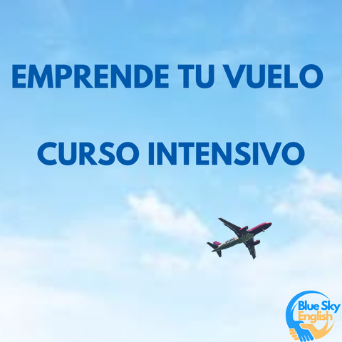 Emprende tu vuelo- Curso intensivo  