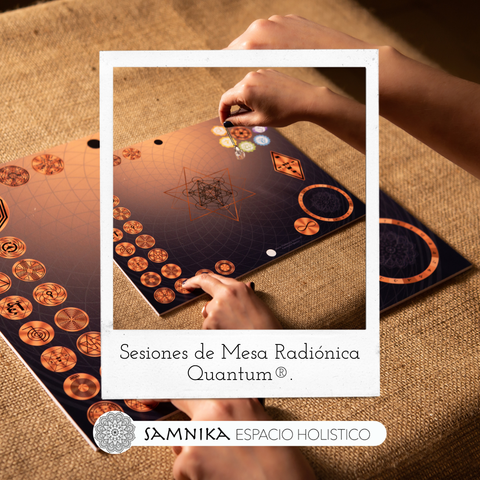 SESION DE MESA RADIONICA QUANTUM®