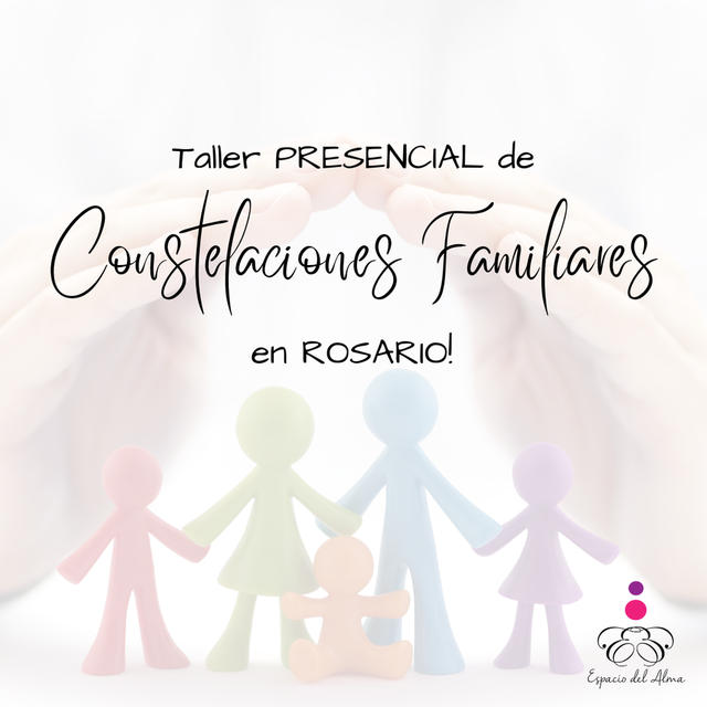 Taller Presencial de Constelaciones Familiares en ROSARIO!