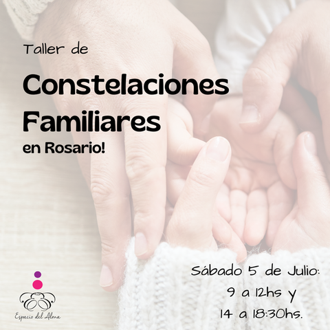 Taller Presencial de Constelaciones Familiares en ROSARIO! JULIO!