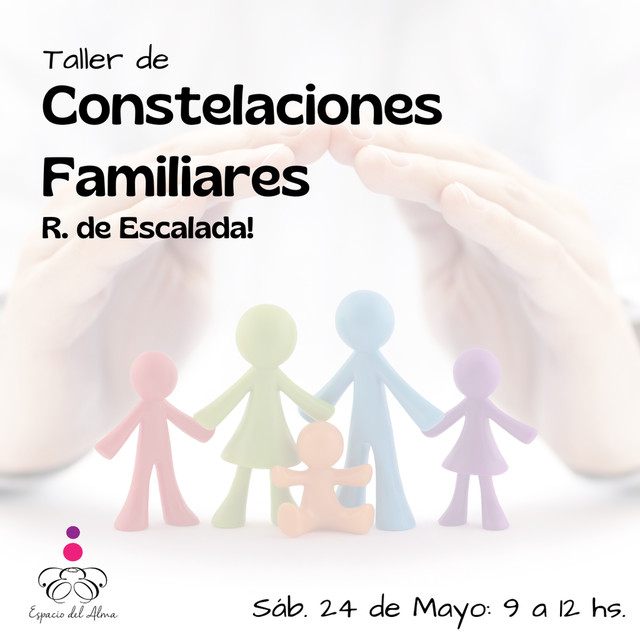 Taller de Constelaciones Familiares en R. de Escalada!