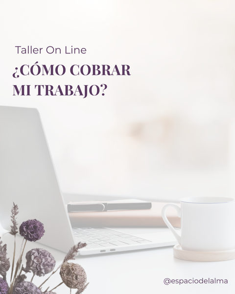 Taller On Line - ¿Cómo cobrar mi trabajo?