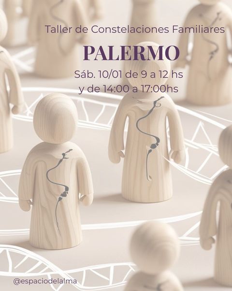SÁBADO - ENERO- Seña Taller de Constelaciones Familiares PRESENCIAL en PALERMO, CABA - 