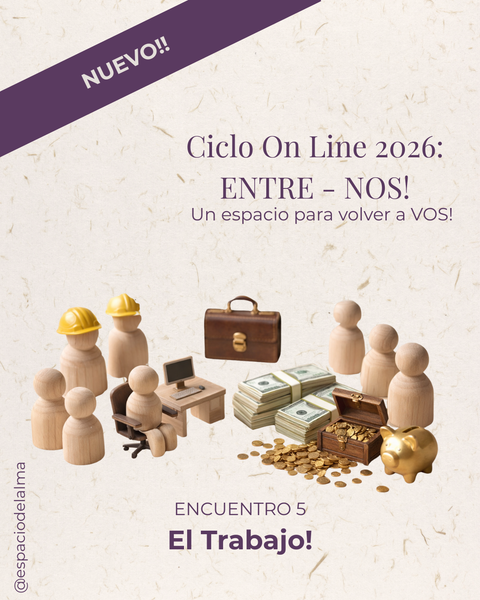 ENTRE-NOS Taller especial: La relación con el Trabajo!