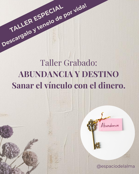 Taller especial: Abundancia y DESTINO!