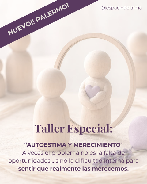 Seña Taller Especial de C. Familiares: AUTOESTIMA Y MERECIMIENTO. En Palermo