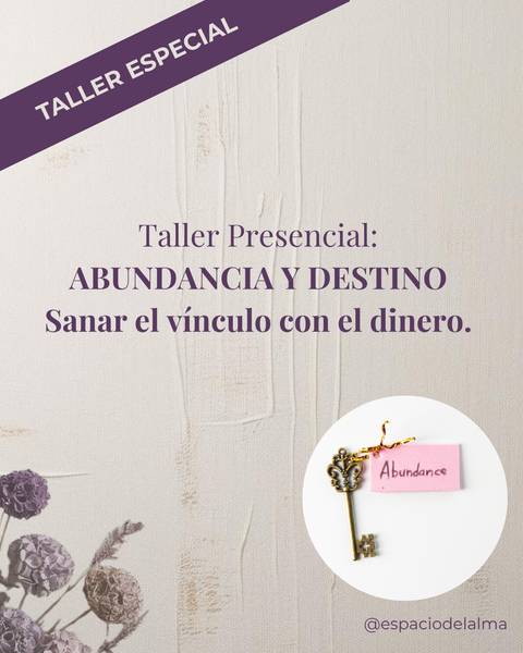 Seña Taller Especial para sanar el vínculo con el dinero: ABUNDANCIA Y DESTINO