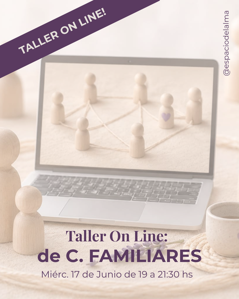 Taller ON LINE de Constelaciones Familiares