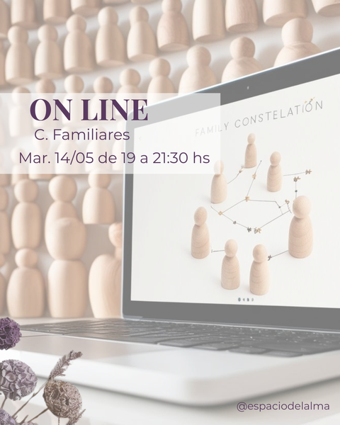 Taller ON LINE de Constelaciones Familiares - MAYO!