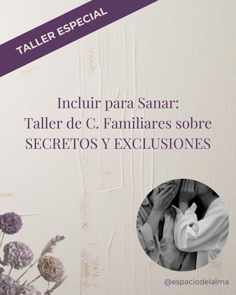 Seña Taller Especial: Incluir para Sanar. Taller de Constelaciones sobre Exclusiones y Secretos en PALERMO -  SÁBADO - SEPTIEMBRE