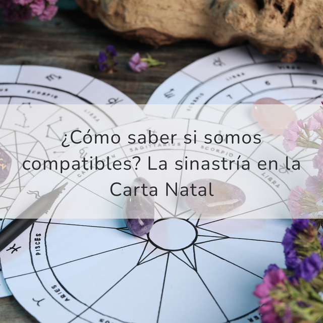 ¿Cómo saber si somos compatibles? La Sinastría en la Carta Natal