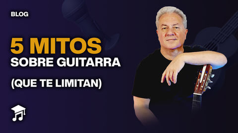 5 mitos sobre aprender a tocar la guitarra (que te están frenando)