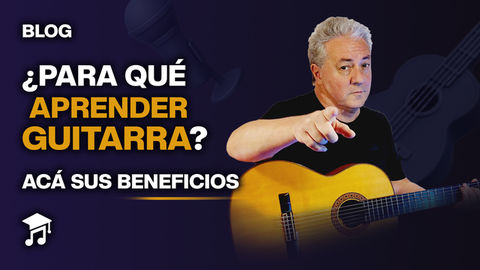 ¿Para qué aprender guitarra? Sus principales beneficios