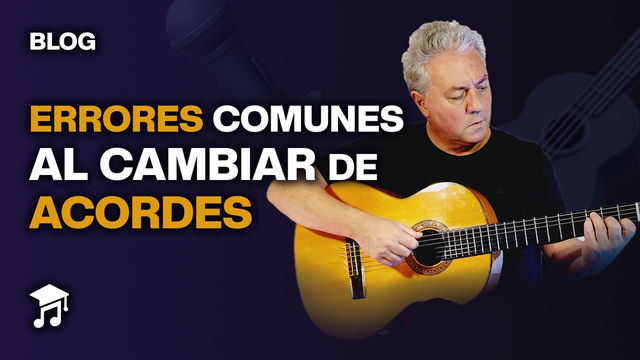 Errores comunes al cambiar de acordes (y cómo corregirlos)