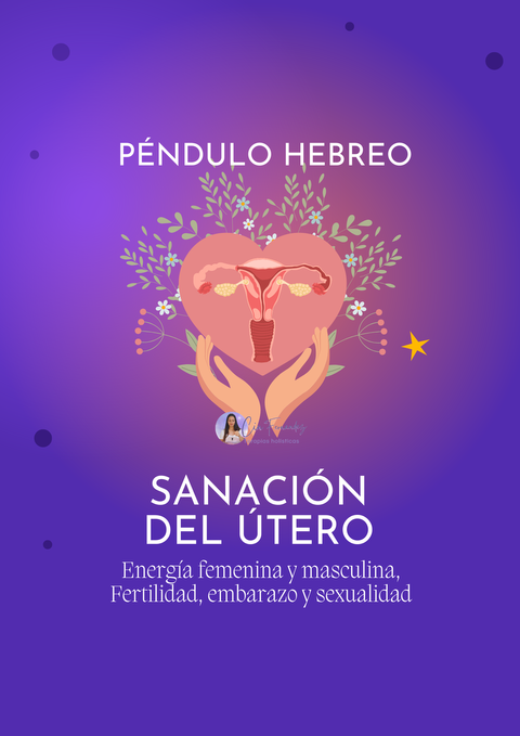 Curso sanación del utero con péndulo hebreo