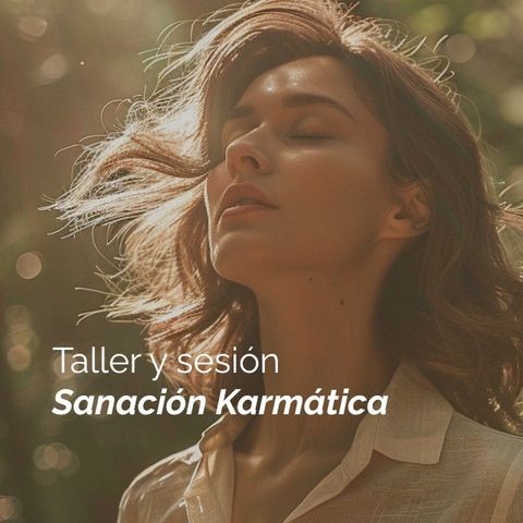 Taller de sanación kármica