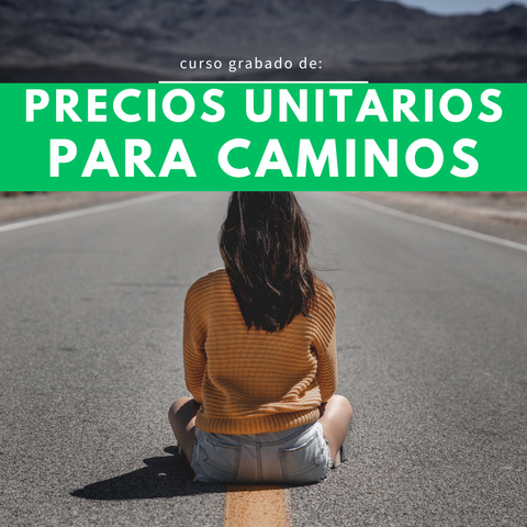 Precios unitarios para caminos 