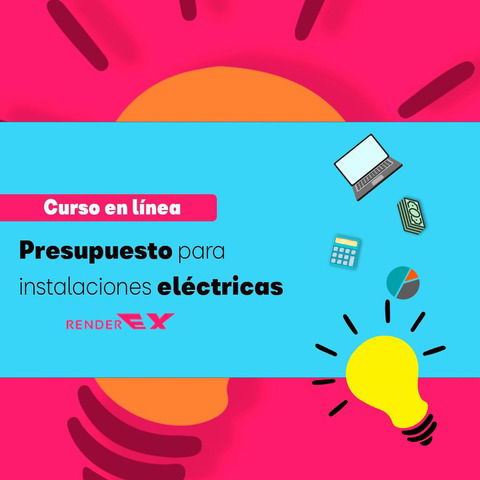 Presupuesto para instalaciones eléctricas 