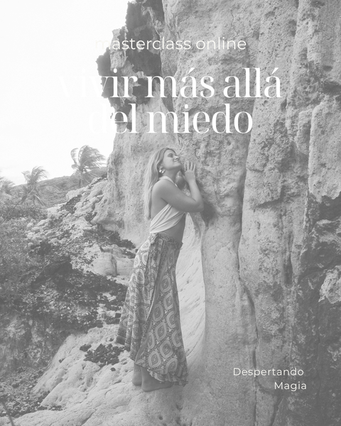 Masterclass Online: más allá del miedo 