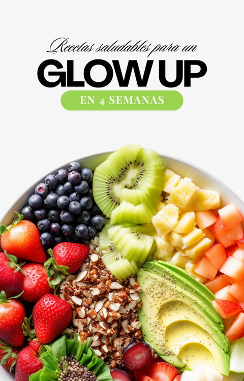 Recetas saludables para un glow up en 4 semanas