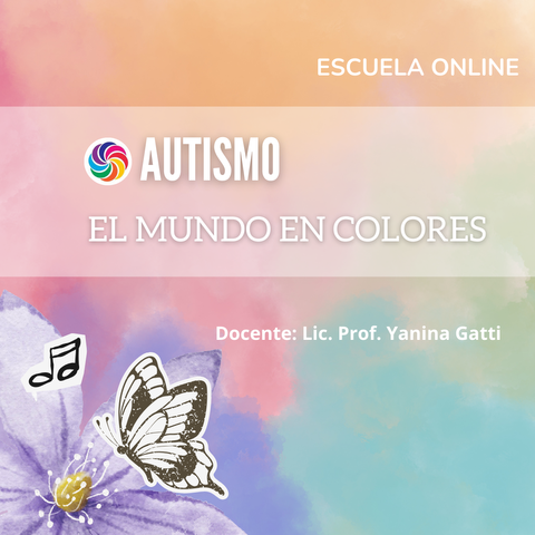 AUTISMO: EL MUNDO EN COLORES
