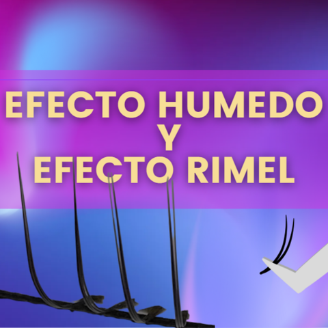 Efecto húmedo VS efecto rimel