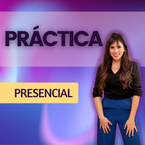 Práctica presencial supervisada