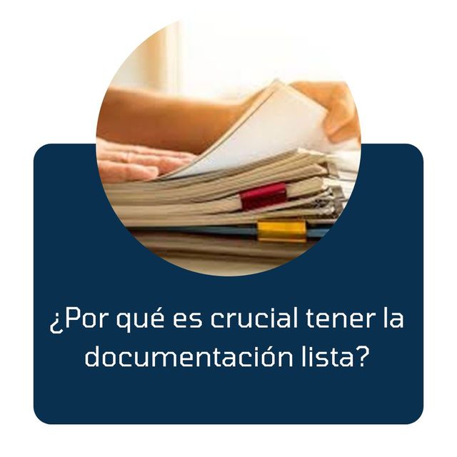 ¿Por qué es crucial tener la documentación lista?