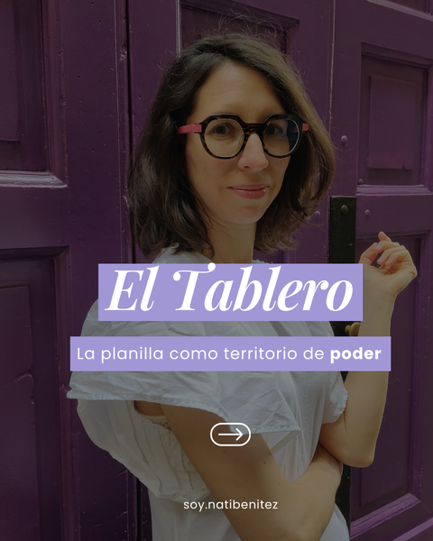 El Tablero. La planilla como territorio de poder. 