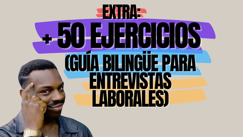 + 50 Ejercicios (Guía Bilingüe para Entrevistas Laborales)