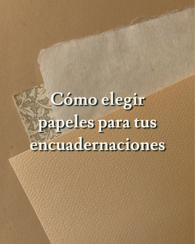 Cómo elegir papeles para tus encuadernaciones