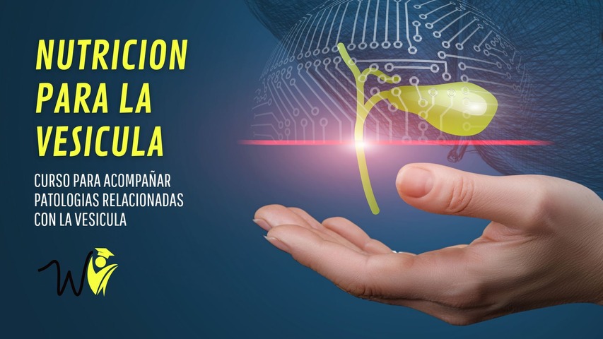 NUTRICION PARA LA VESICULA