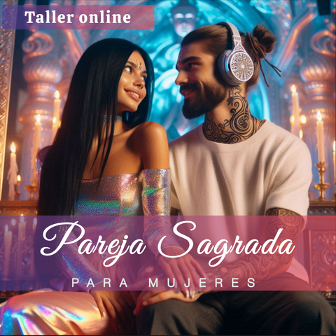 CURSO PAREJA SAGRADA para mujeres