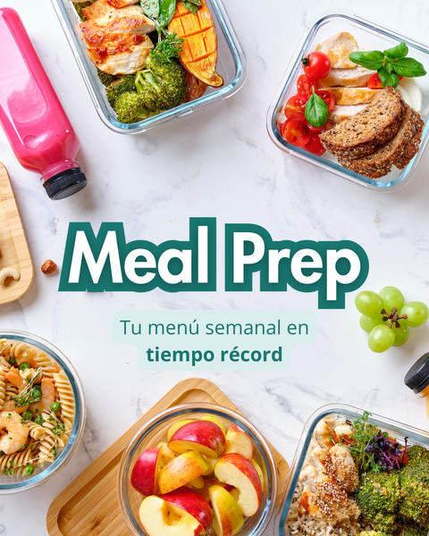 Meal Prep: Cómo armar tu menú semanal en tiempo récord