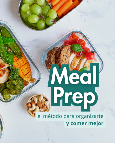 Meal Prep: el método para organizarte y comer mejor